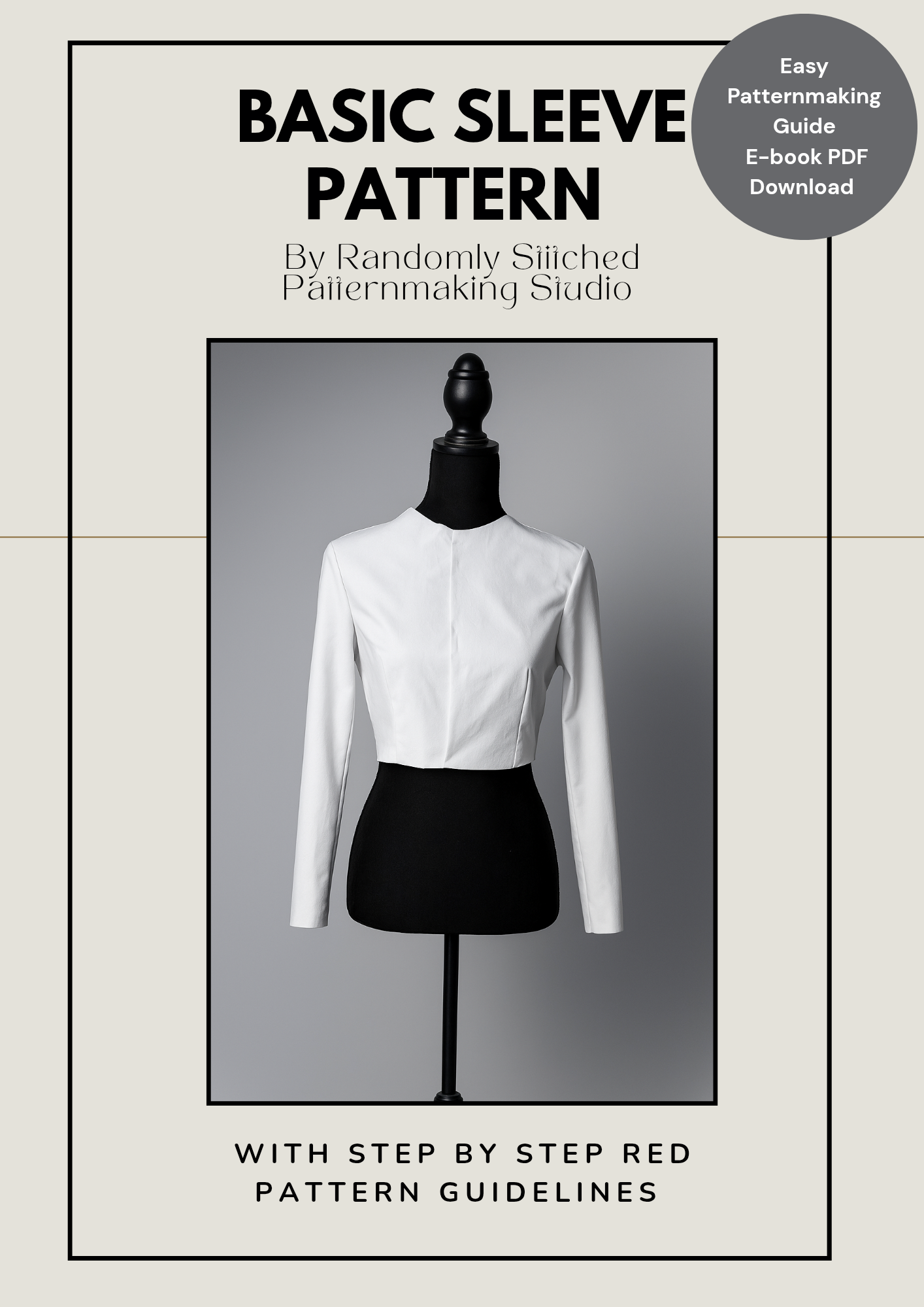 Easy Guideline for Drafting the Basic Sleeve Pattern